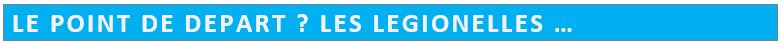 titre_les_legionelles