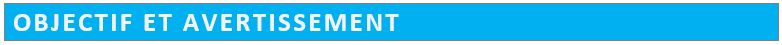 titre_objectif_et_avertissement